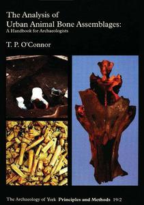 The Analysis of Urban Animal Bone Assemblages A Handbook for Archaeologists