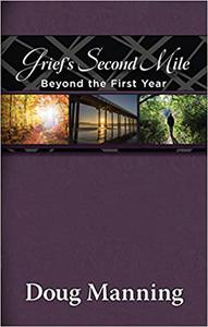 Grief's Second Mile, Beyond the First Year