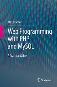 Web Programming with PHP and MySQL A Practical Guide