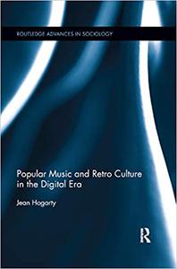 Popular Music and Retro Culture in the Digital Era
