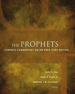 The Prophets Fortress Commentary on the Bible Study Edition