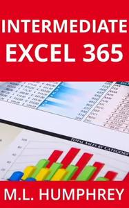 Intermediate Excel 365 (Excel 365 Essentials Book 2)