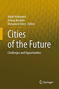 Cities of the Future Challenges and Opportunities