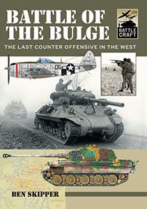 Battle of the Bulge A Guide to Modeling the Battle (BattleCraft)