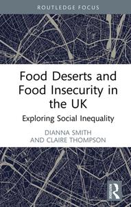 Food Deserts and Food Insecurity in the UK  Exploring Social Inequality
