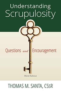 Understanding Scrupulosity 3rd Edition of Questions and Encouragement