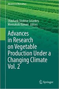 Advances in Research on Vegetable Production Under a Changing Climate Vol. 2