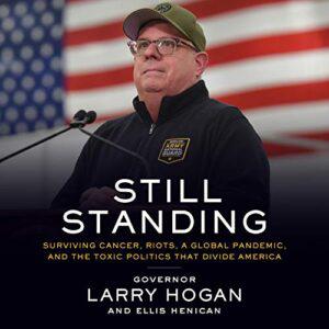 Still Standing Surviving Cancer, Riots, a Global Pandemic, and the Toxic Politics That Divide America [Audiobook] (Repost)