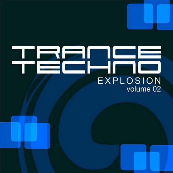 VA - Trance Techno Explosion Vol. 02
