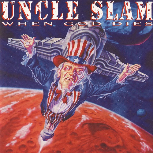 Uncle Slam - When God Dies (1995) Lossless+mp3