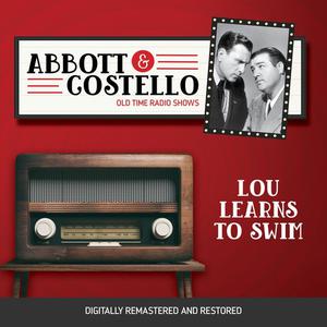Abbott and Costello Lou Learns to Swim by John Grant, Bud Abbott, Lou Costello