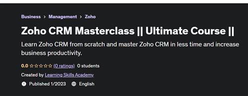 Zoho CRM Masterclass Ultimate Course