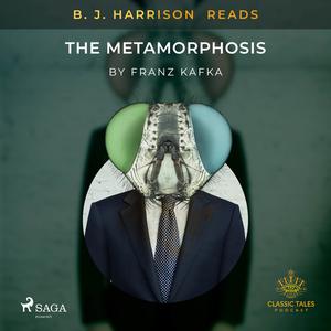 B. J. Harrison Reads The Metamorphosis by Franz Kafka