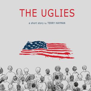 The Uglies by Terry Hayman
