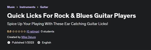 Quick Licks For Rock & Blues Guitar Players