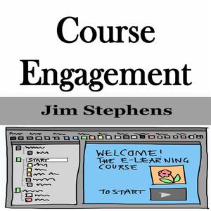 Course Engagement by Jim Stephens