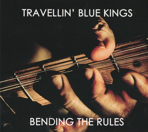 Travellin' Blue Kings - Bending The Rules (2022)Lossless