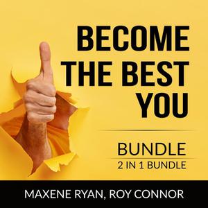 Become the Best You Bundle, 2 IN 1 Bundle The Power Within You and The Greatest You by Maxene Ryan, and Roy Connor