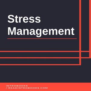 Stress Management by Introbooks Team