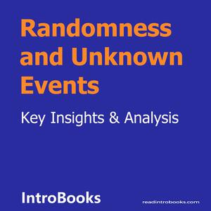 Randomness and Unknown Events by Introbooks Team