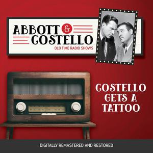 Abbott and Costello Costello Gets a Tattoo by John Grant, Bud Abbott, Lou Costello