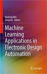 Machine Learning Applications in Electronic Design Automation