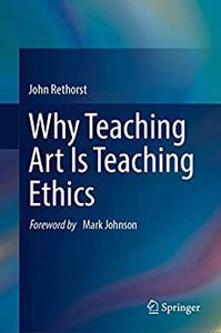Why Teaching Art Is Teaching Ethics