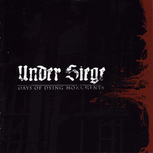 Under Siege - Days of Dying Monuments (2006)