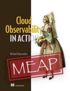 Cloud Observability in Action (MEAP V06)