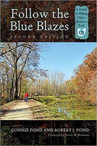 Follow the Blue Blazes A Guide to Hiking Ohio's Buckeye Trail