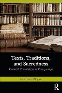 Texts, Traditions, and Sacredness Cultural Translation in Kristapurāṇa