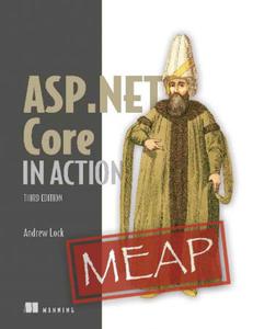 ASP.NET Core in Action, Third Edition (MEAP v04)