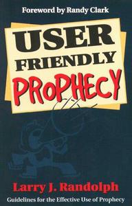 User Friendly Prophecy Guidelines for the Effective Use of Prophecy