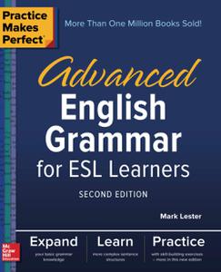 Practice Makes Perfect Advanced English Grammar for ESL Learners, Second Edition
