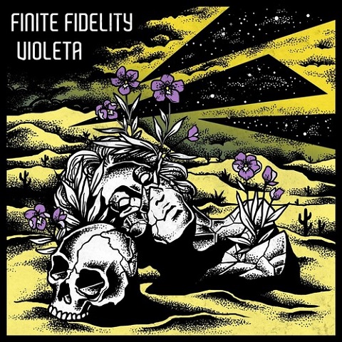 Finite Fidelity - Violeta (2023)