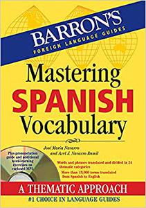 Mastering Spanish Vocabulary A Thematic Approach