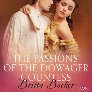 The Passions of the Dowager Countess - Erotic Short Story by Britta Bocker