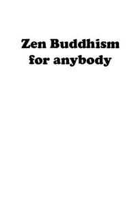 Zen Buddhism for anybody Vol. 2