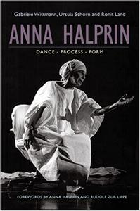 Anna Halprin Dance, Processes, Forms