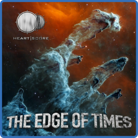 Heartscore - 2022 - The Edge of Times (FLAC)