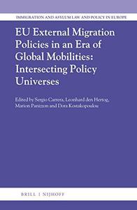 EU External Migration Policies in an Era of Global Mobilities Intersecting Policy Universes