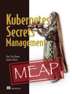 Kubernetes Secrets Management (MEAP V06)