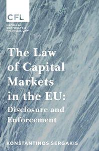 The Law of Capital Markets in the EU Disclosure and Enforcement (Corporate and Financial Law)