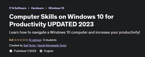 Computer Skills on Windows 10 for Productivity UPDATED 2023