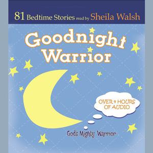 Good Night Warrior by Sheila Walsh