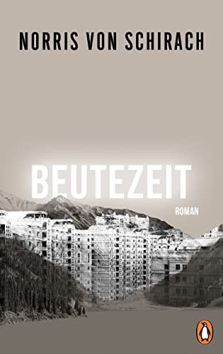 Cover: Schirach, Norris  -  Beutezeit