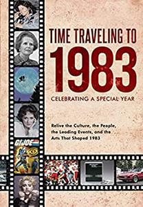 Time Traveling to 1983 Celebrating a Special Year