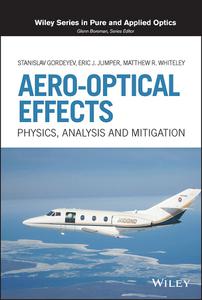 Aero-Optical Effects Physics, Analysis and Mitigation