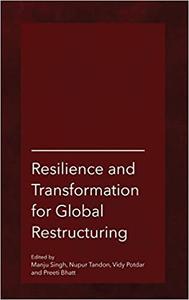 Resilience and Transformation for Global Restructuring