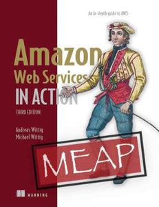 Amazon Web Services in Action, Third Edition An in-depth guide to AWS (MEAP v10)